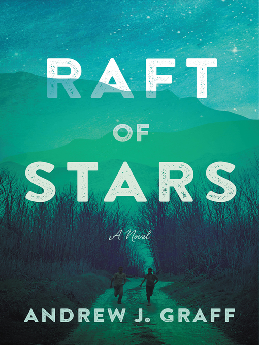 Title details for Raft of Stars by Andrew J. Graff - Wait list